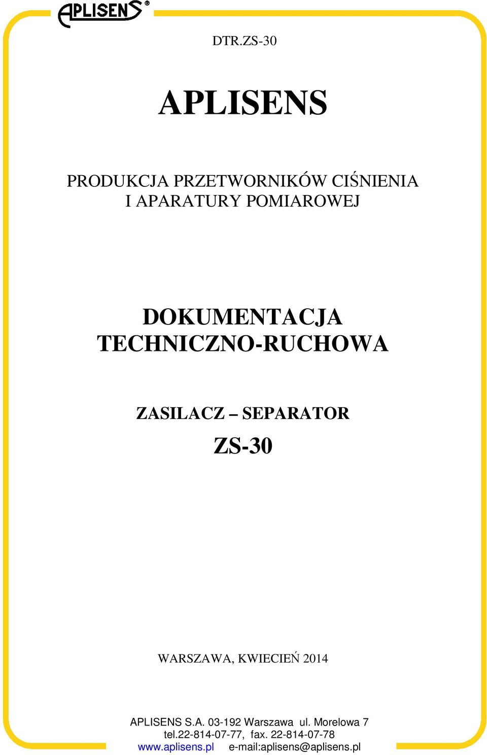 POMIAROWEJ DOKUMENTACJA TECHNICZNO-RUCHOWA ZASILACZ SEPARATOR ZS-30