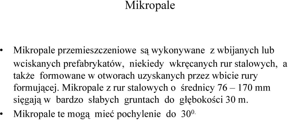 uzyskanych przez wbicie rury formującej.