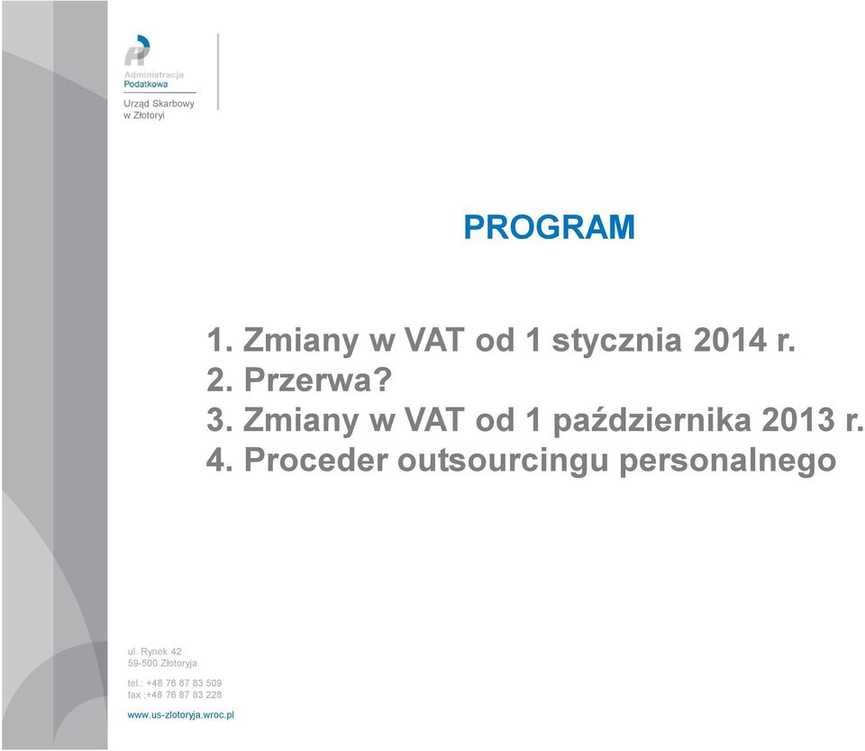 Zmiany w VAT od 1 października 2013 r. 4.