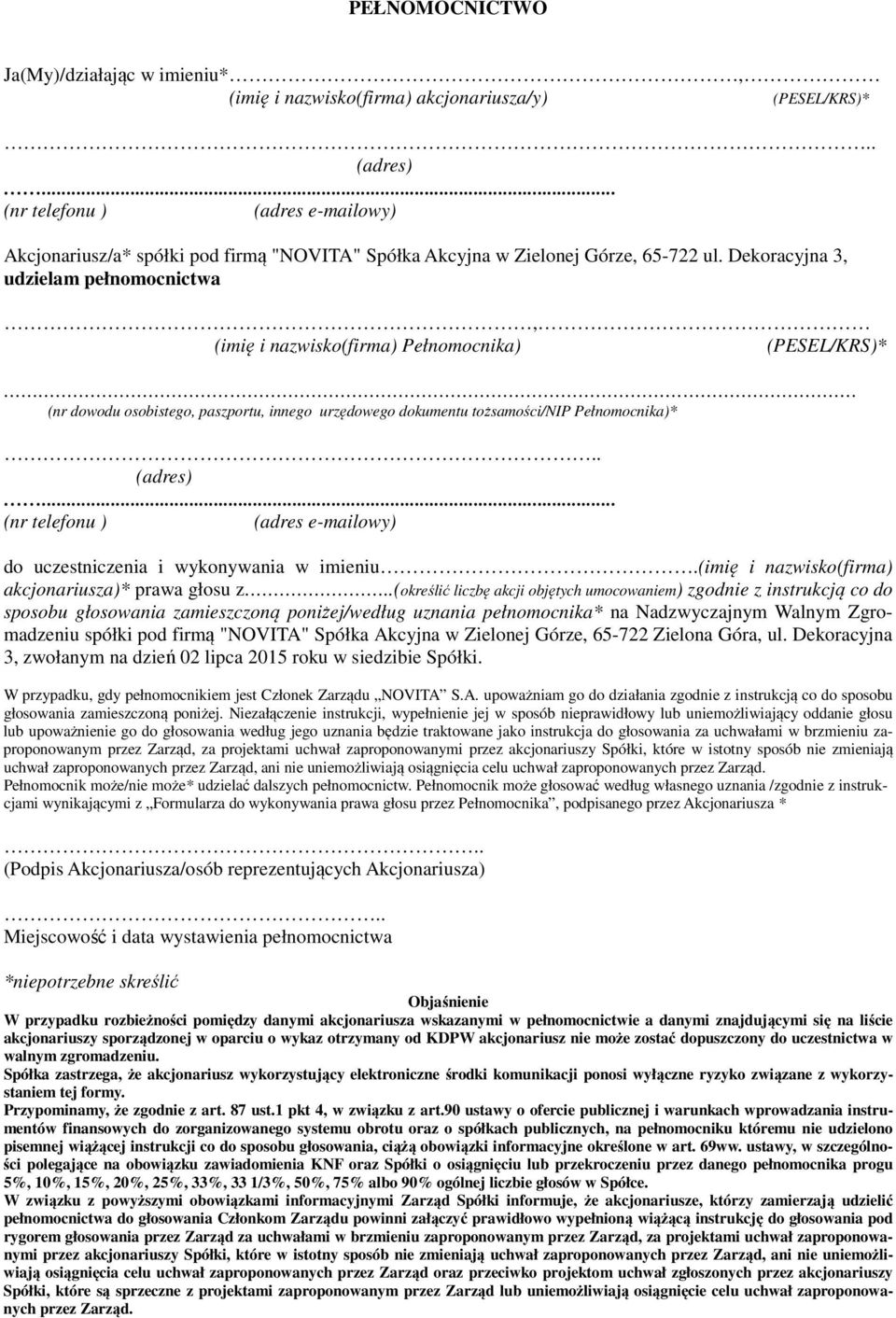 PEŁNOMOCNICTWO. Ja(My)/działając w imieniu*, (imię i nazwisko(firma)  akcjonariusza/y) ... (adres) PDF Darmowe pobieranie