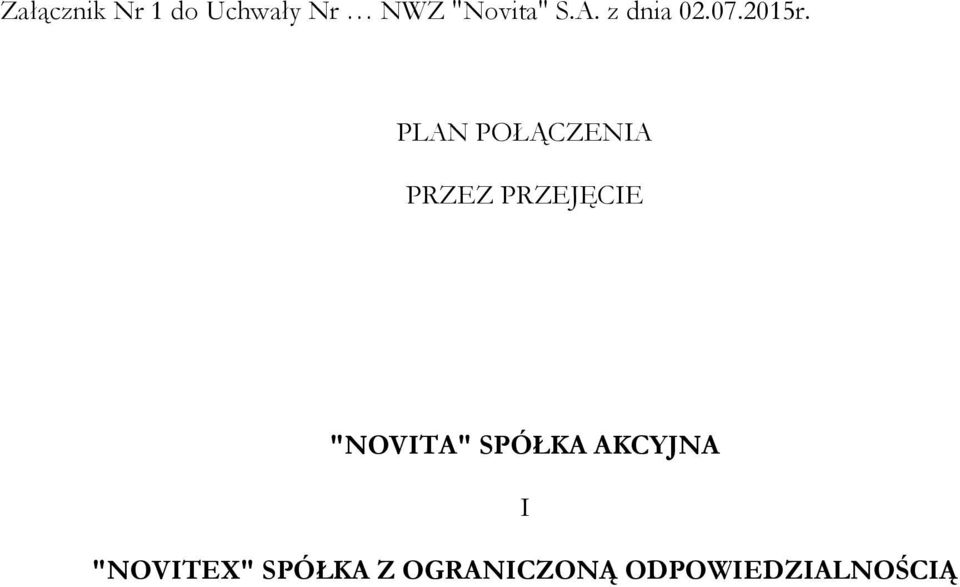 PLAN POŁĄCZENIA PRZEZ PRZEJĘCIE "NOVITA"
