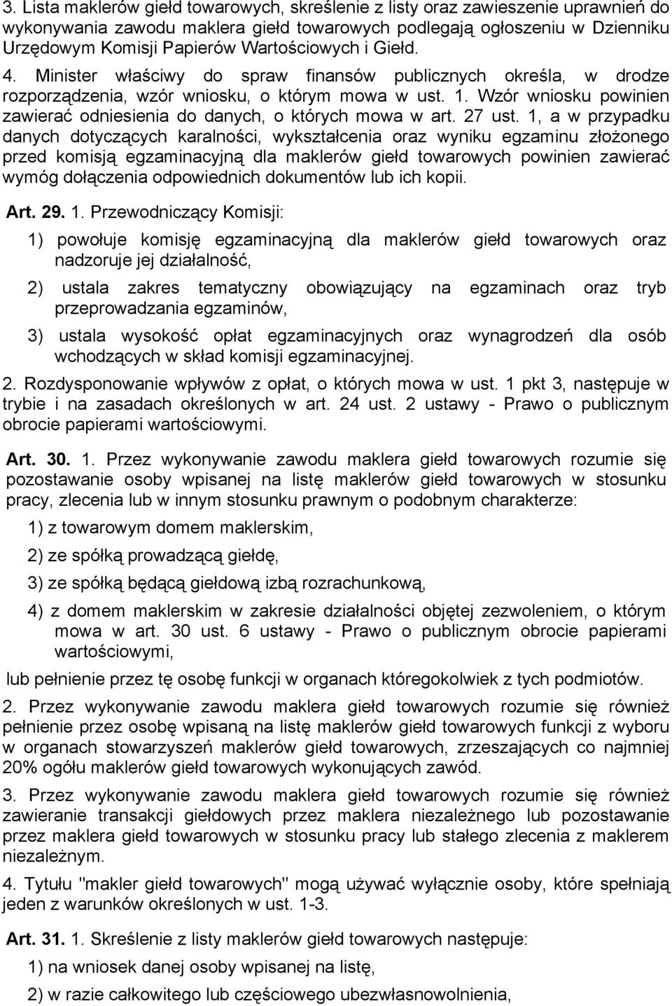 Wzór wniosku powinien zawierać odniesienia do danych, o których mowa w art. 27 ust.