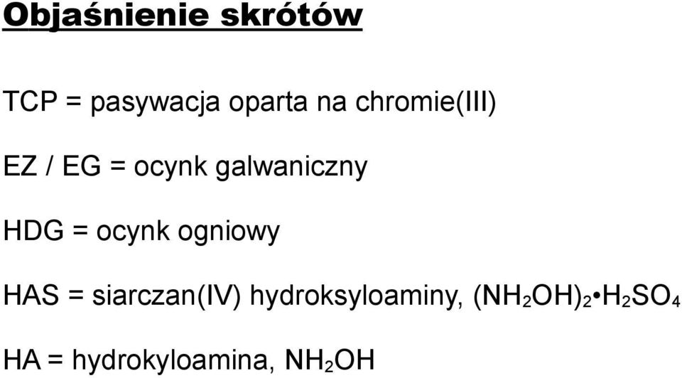 ocynk ogniowy HAS = siarczan(iv)