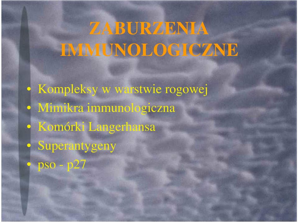 Mimikra immunologiczna Komórki