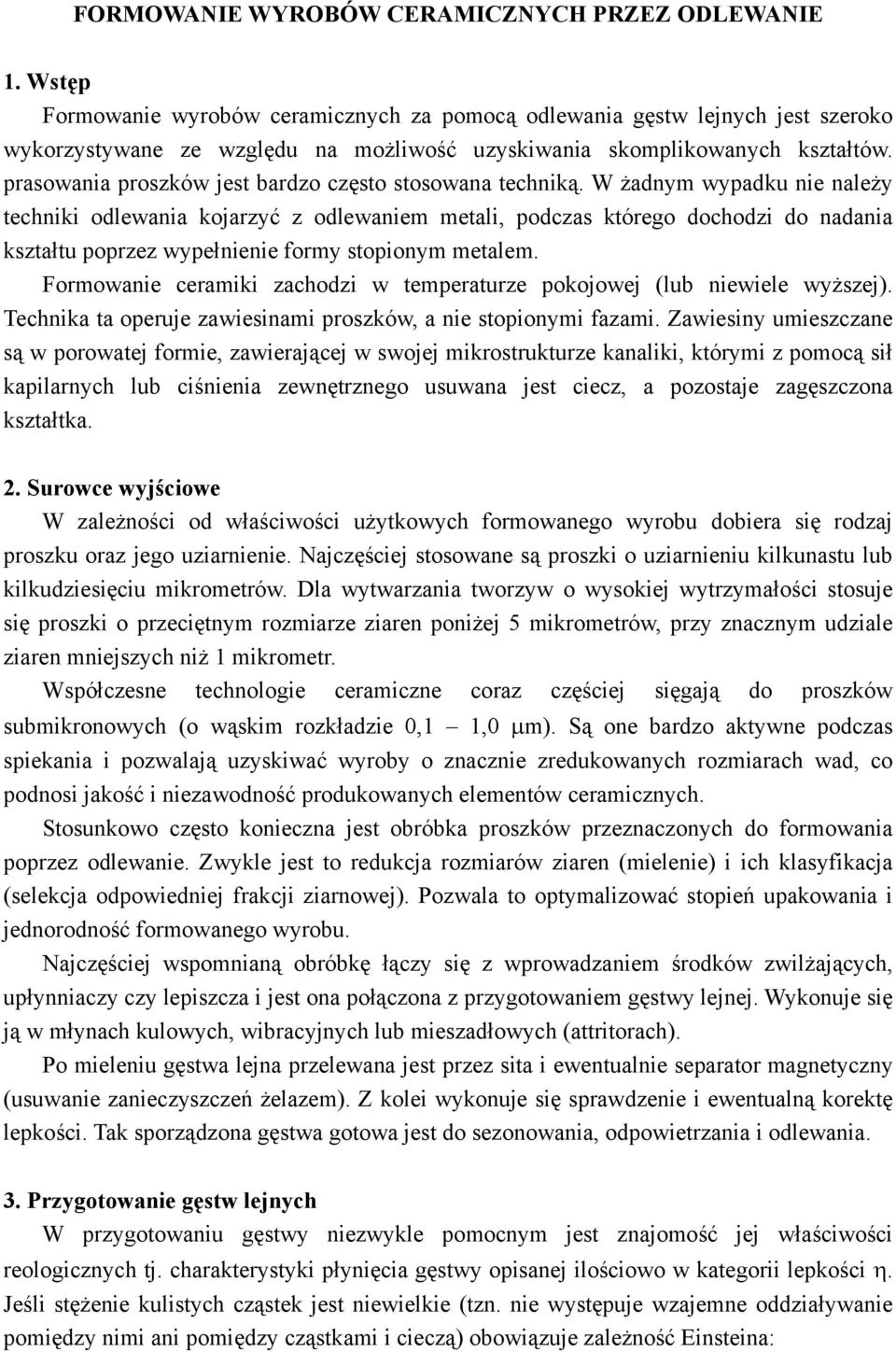prasowania proszków jest bardzo często stosowana techniką.