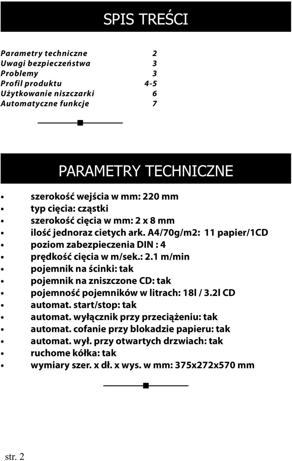 produktu 4-5 Użytkowanie niszczarki 6