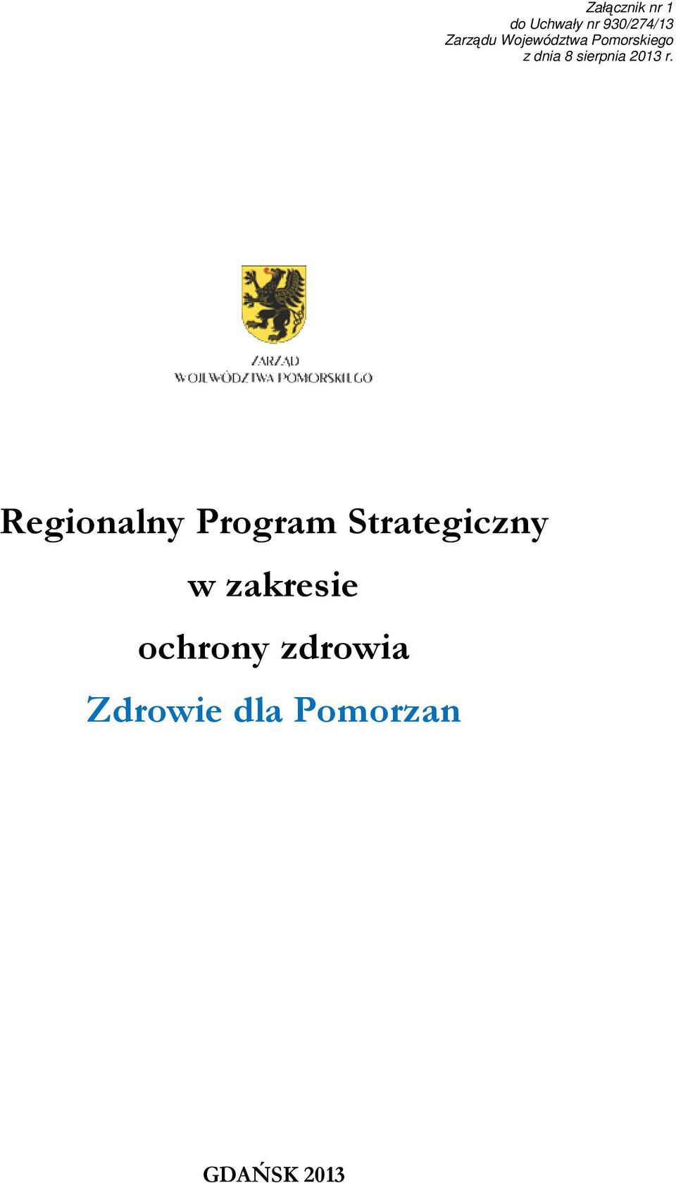 r. Regionalny Program Strategiczny w zakresie