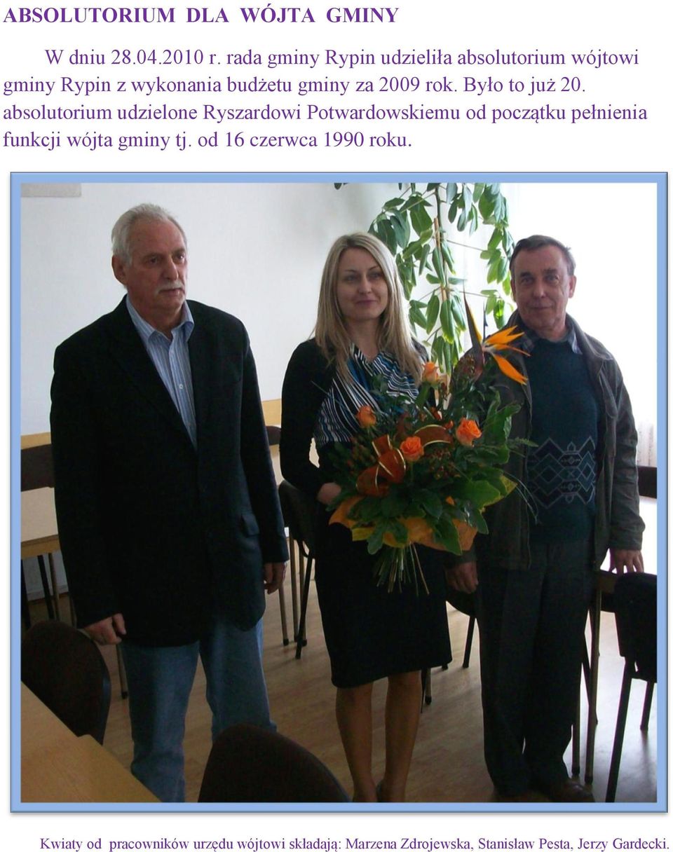 rok. Było to już 20.