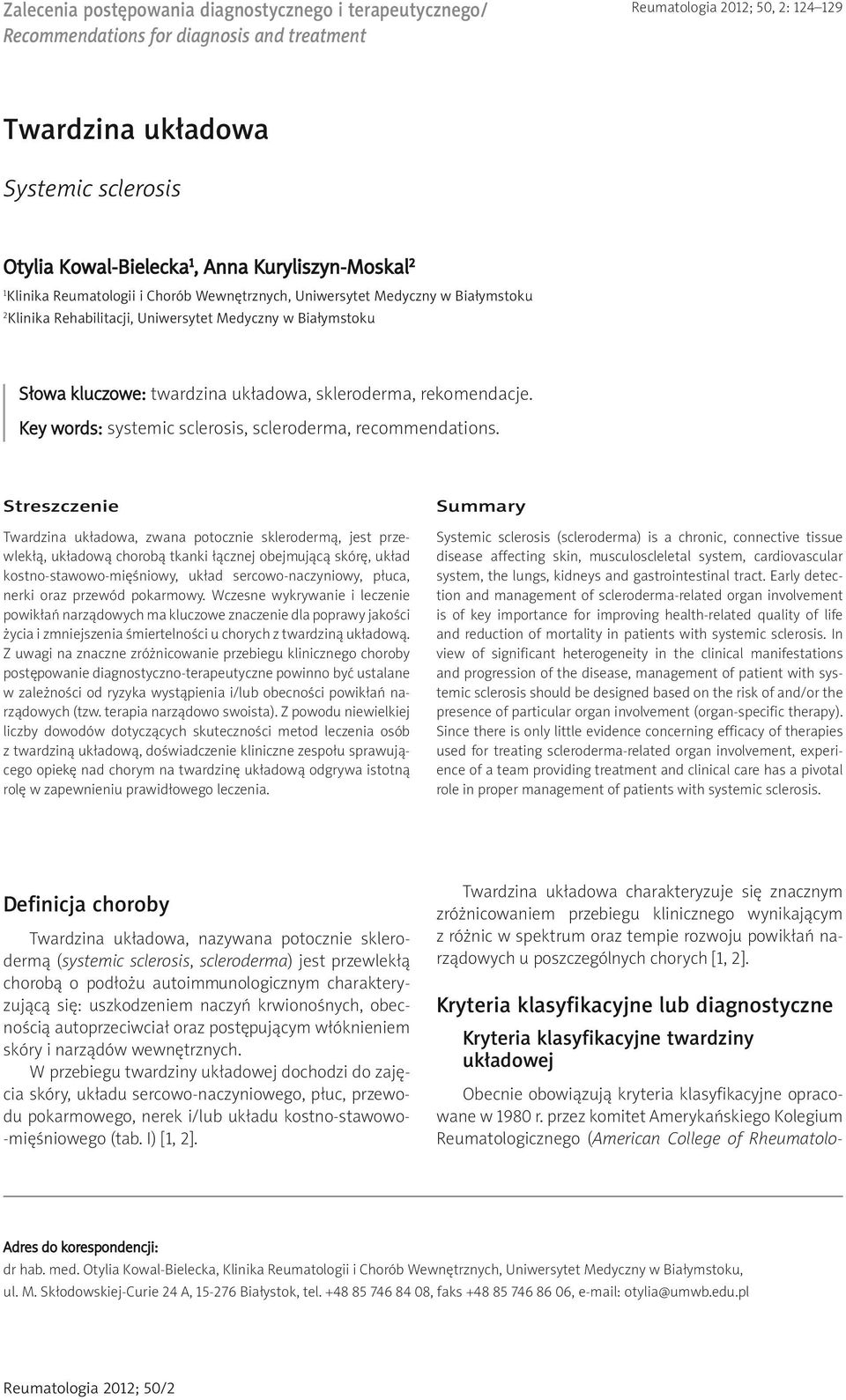 układowa, skleroderma, rekomendacje. Key words: systemic sclerosis, scleroderma, recommendations.