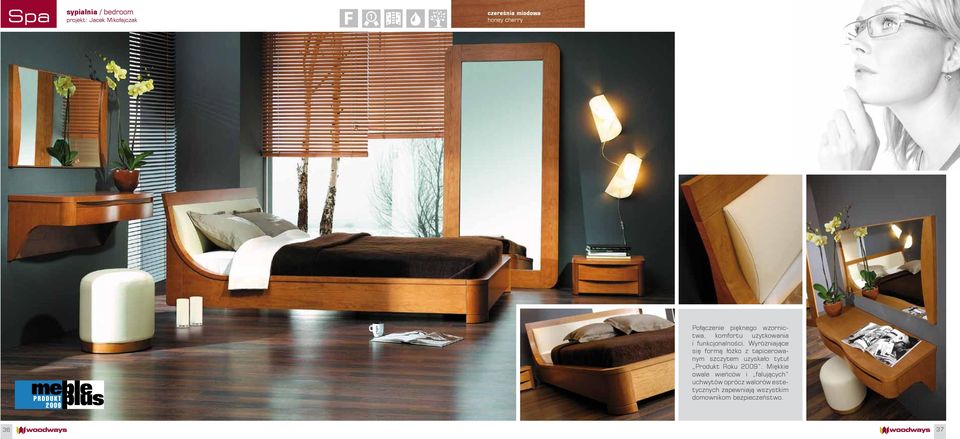 Wyróżniające się formą łóżko z tapicerowanym szczytem uzyskało tytuł Produkt Roku 2009.