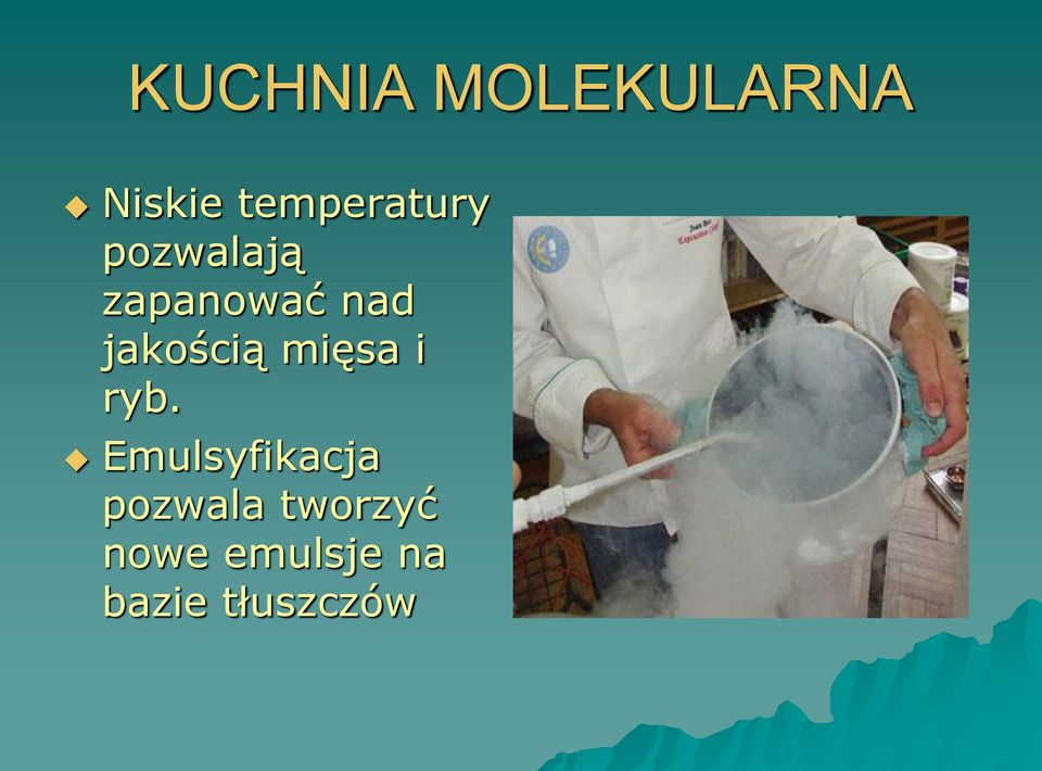 jakością mięsa i ryb.