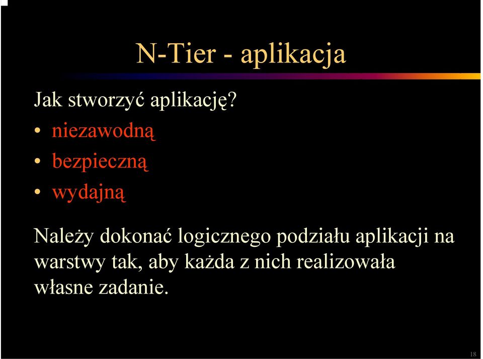 aplikacja Należy dokonać logicznego podziału