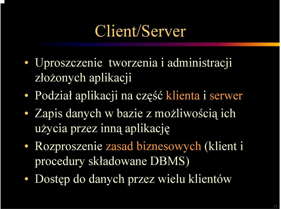 możliwością ich użycia przez inną aplikację Rozproszenie zasad
