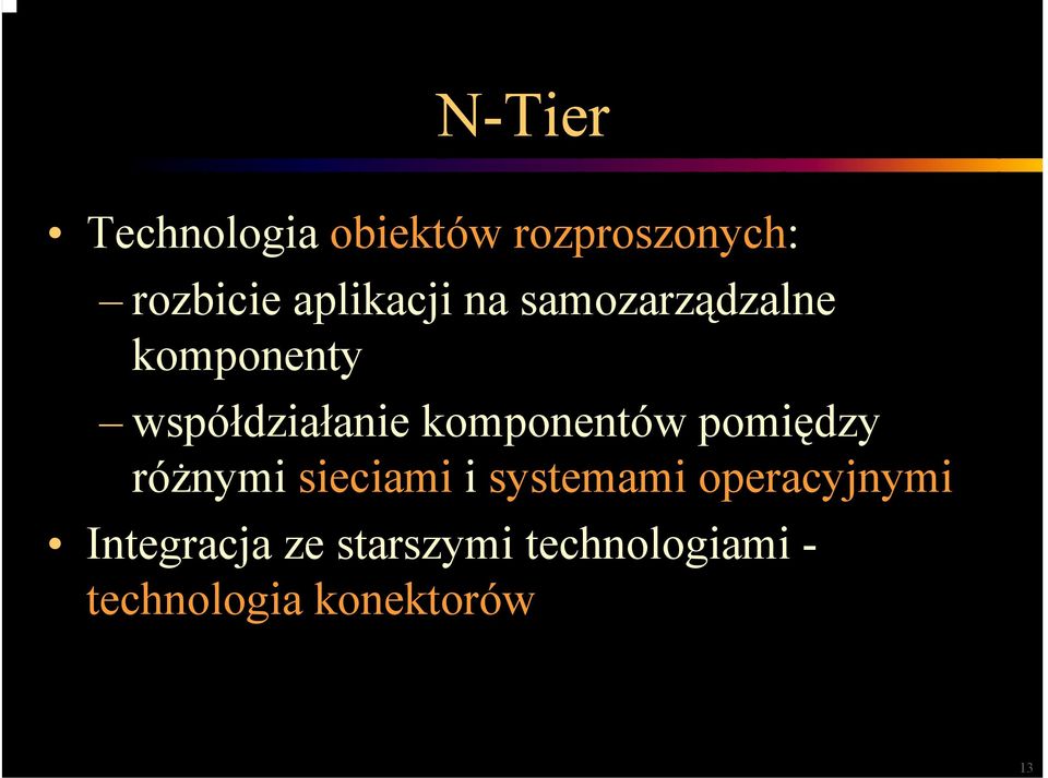 komponentów pomiędzy różnymi sieciami i systemami