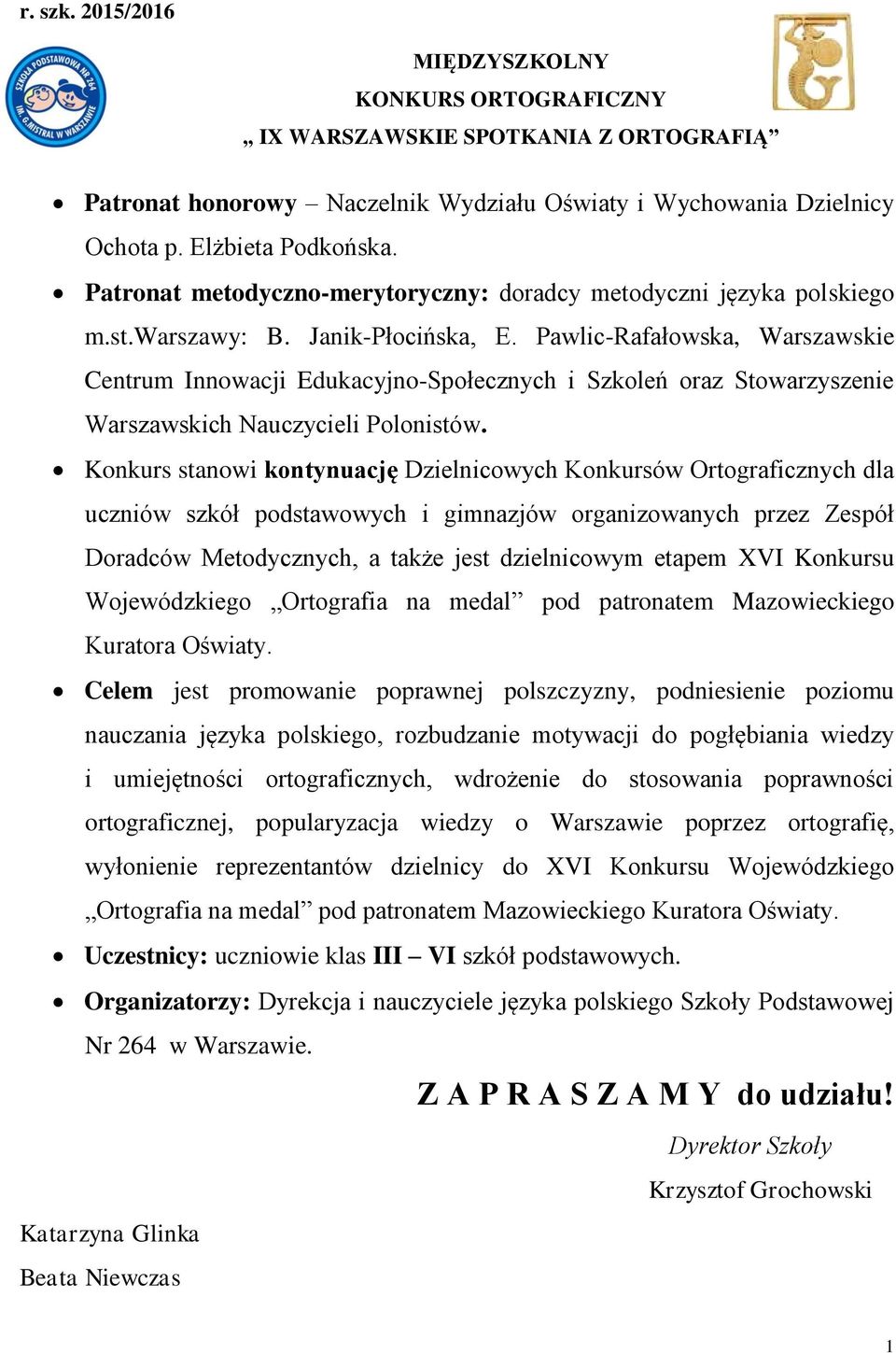 Pawlic-Rafałowska, Warszawskie Centrum Innowacji Edukacyjno-Społecznych i Szkoleń oraz Stowarzyszenie Warszawskich Nauczycieli Polonistów.