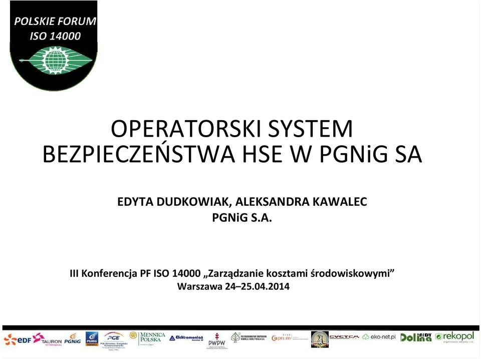 S.A. III Konferencja PF ISO 14000 Zarządzanie