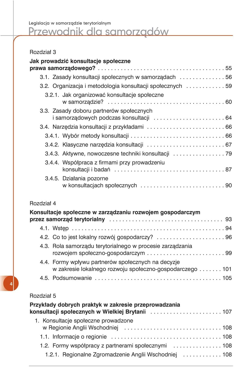 ..................... 64 3.4. Narz dzia konsultacji z przyk adami........................ 66 3.4.1. Wybór metody konsultacji............................. 66 3.4.2. Klasyczne narz dzia konsultacji.