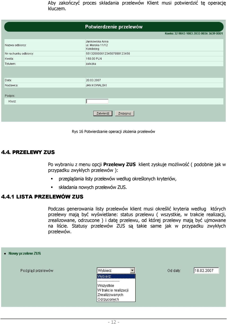 przelewów według określonych kryteriów, składania nowych przelewów ZUS.