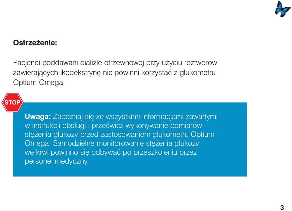 Uwaga: Zapoznaj si ze wszystkimi informacjami zawartymi w instrukcji obs ugi i przeçwicz wykonywanie