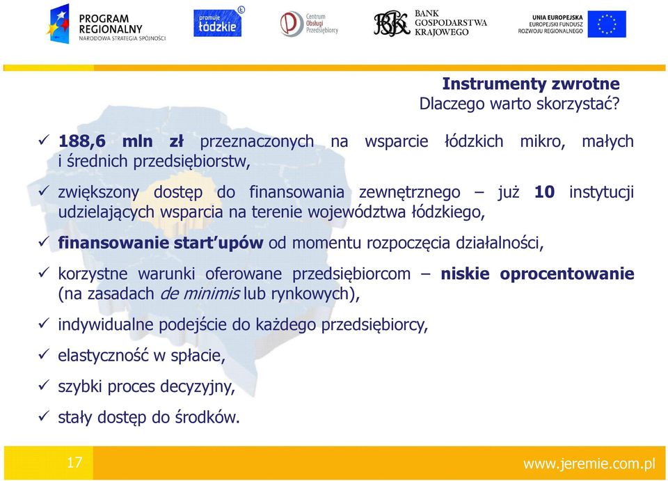 już 10 instytucji udzielających wsparcia na terenie województwa łódzkiego, finansowanie start upów od momentu rozpoczęcia działalności,