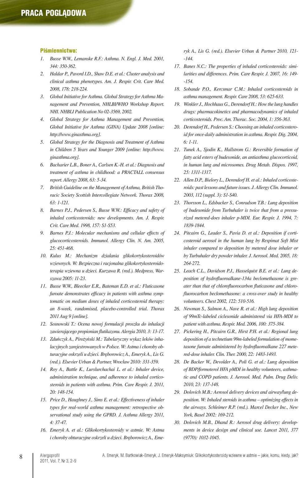 Global Strategy for Asthma Management and Prevention, NHLBI/WHO Workshop Report. NHI. NHBLI Publication No 02-3569, 2002.