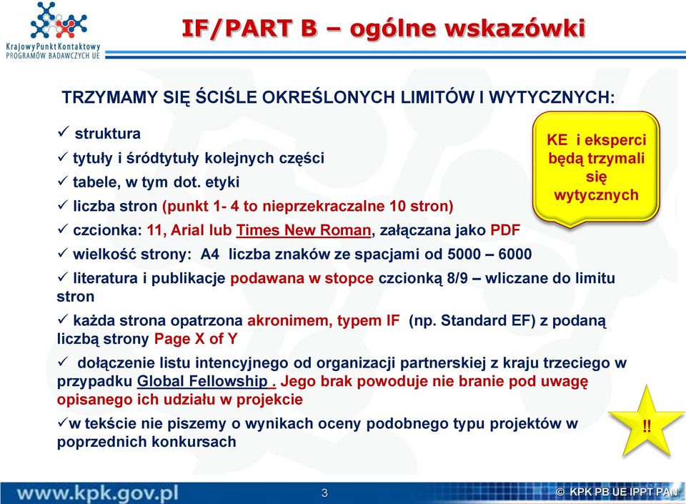publikacje podawana w stopce czcionką 8/9 wliczane do limitu stron każda strona opatrzona akronimem, typem IF (np.