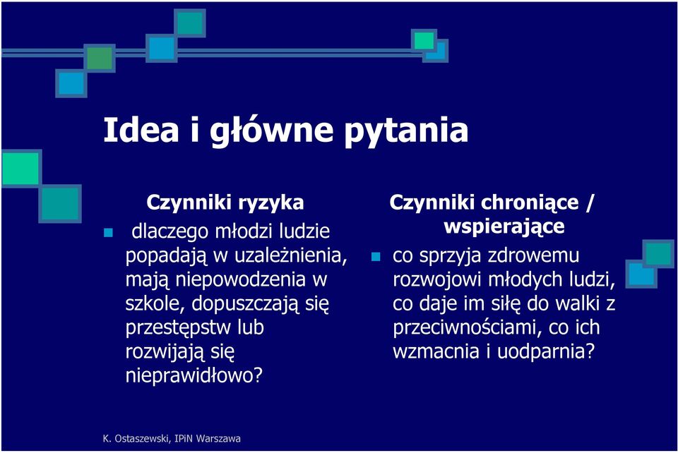rozwijają się nieprawidłowo?