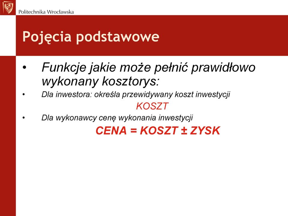 określa przewidywany koszt inwestycji KOSZT Dla