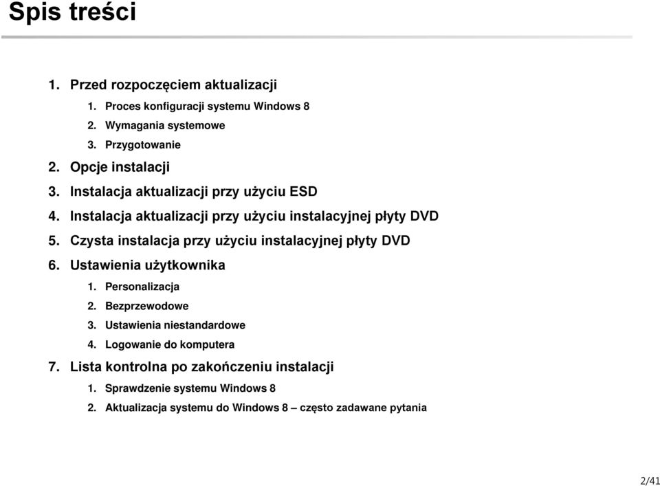 Personalizacja 2. Bezprzewodowe 3. niestandardowe 4.