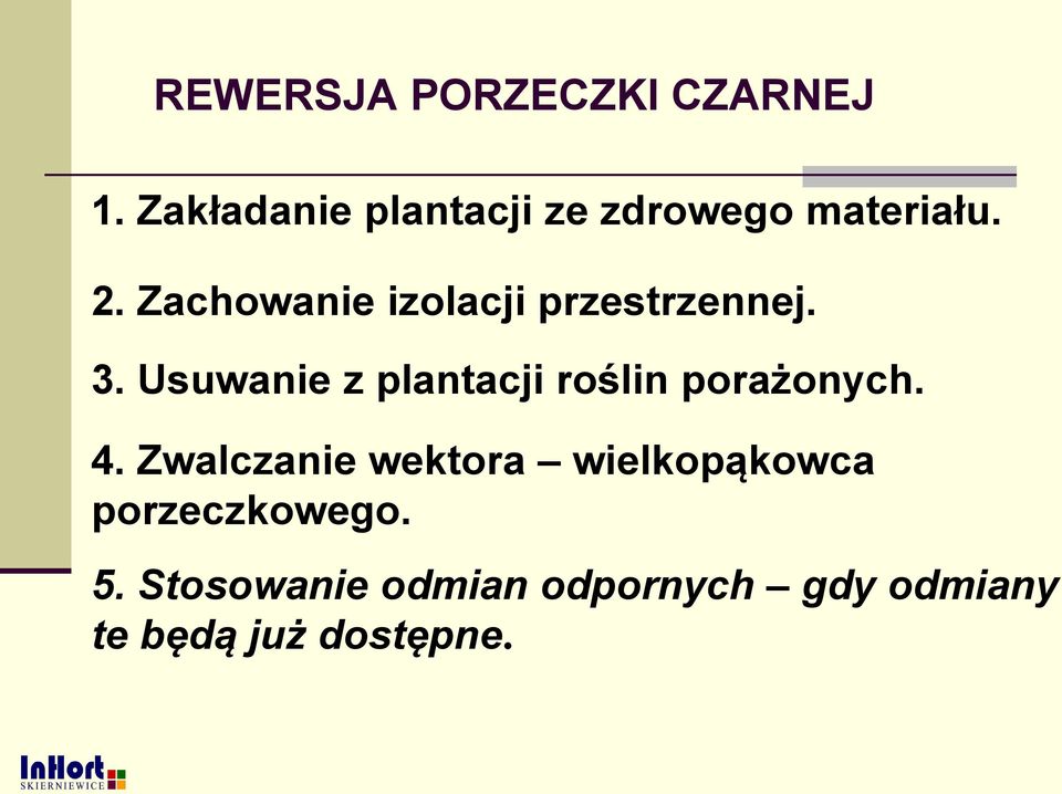 Zachowanie izolacji przestrzennej. 3.