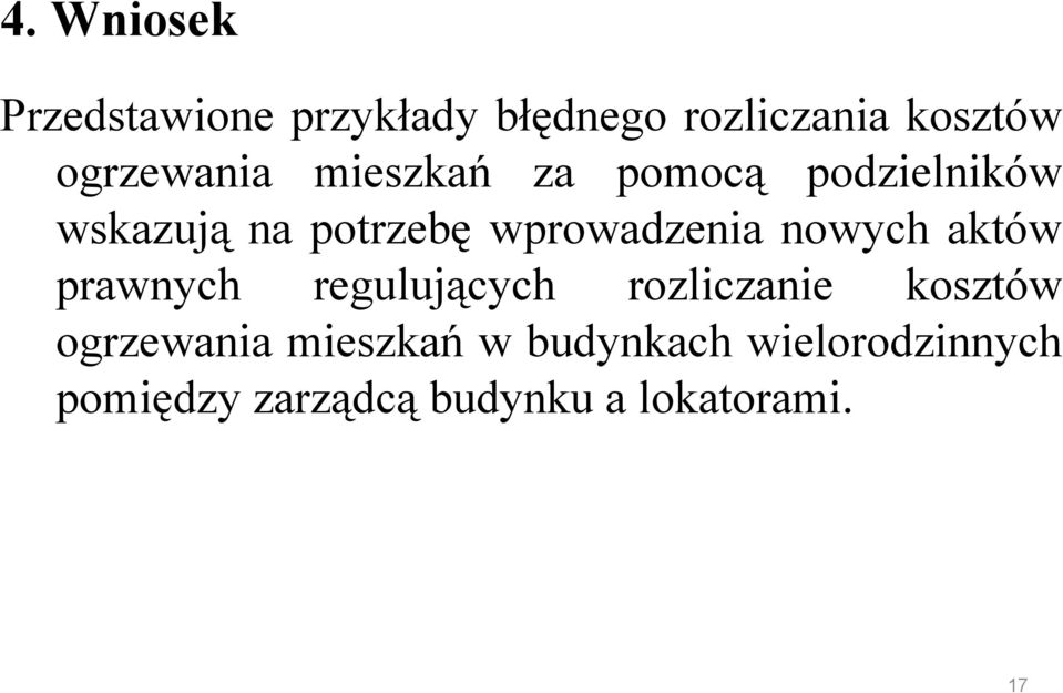 wprowadzenia nowych aktów prawnych regulujących rozliczanie kosztów