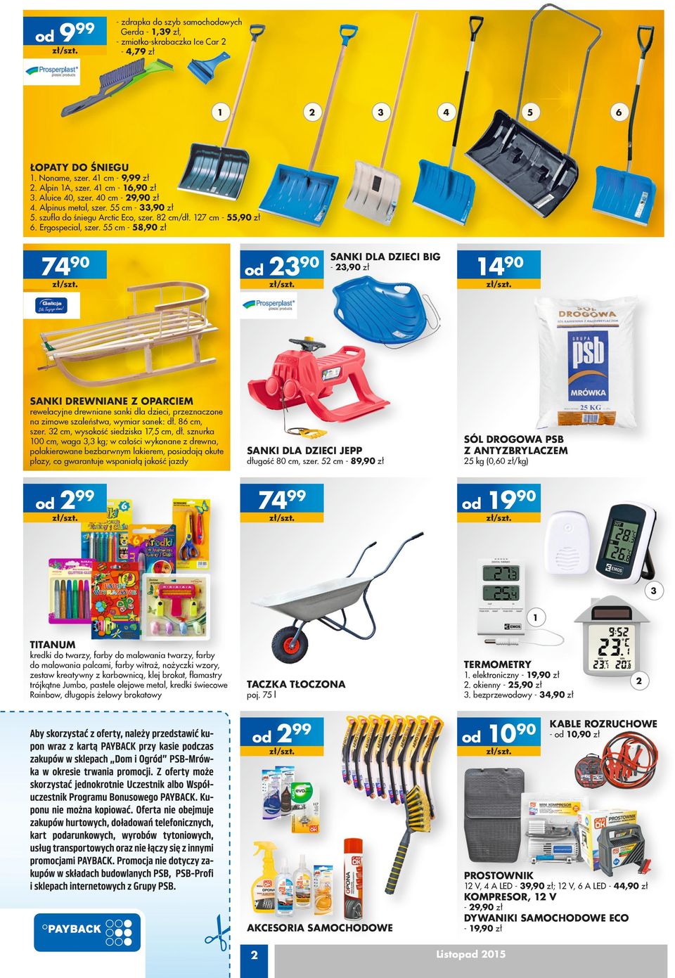 55 cm - 58,90 zł 7490 390 Sanki dla dzieci BIG - 3,90 zł 490 SANKI DREWNiane Z OPARCIEM rewelacyjne drewniane sanki dla dzieci, przeznaczone na zimowe szaleństwa, wymiar sanek: dł. 86 cm, szer.
