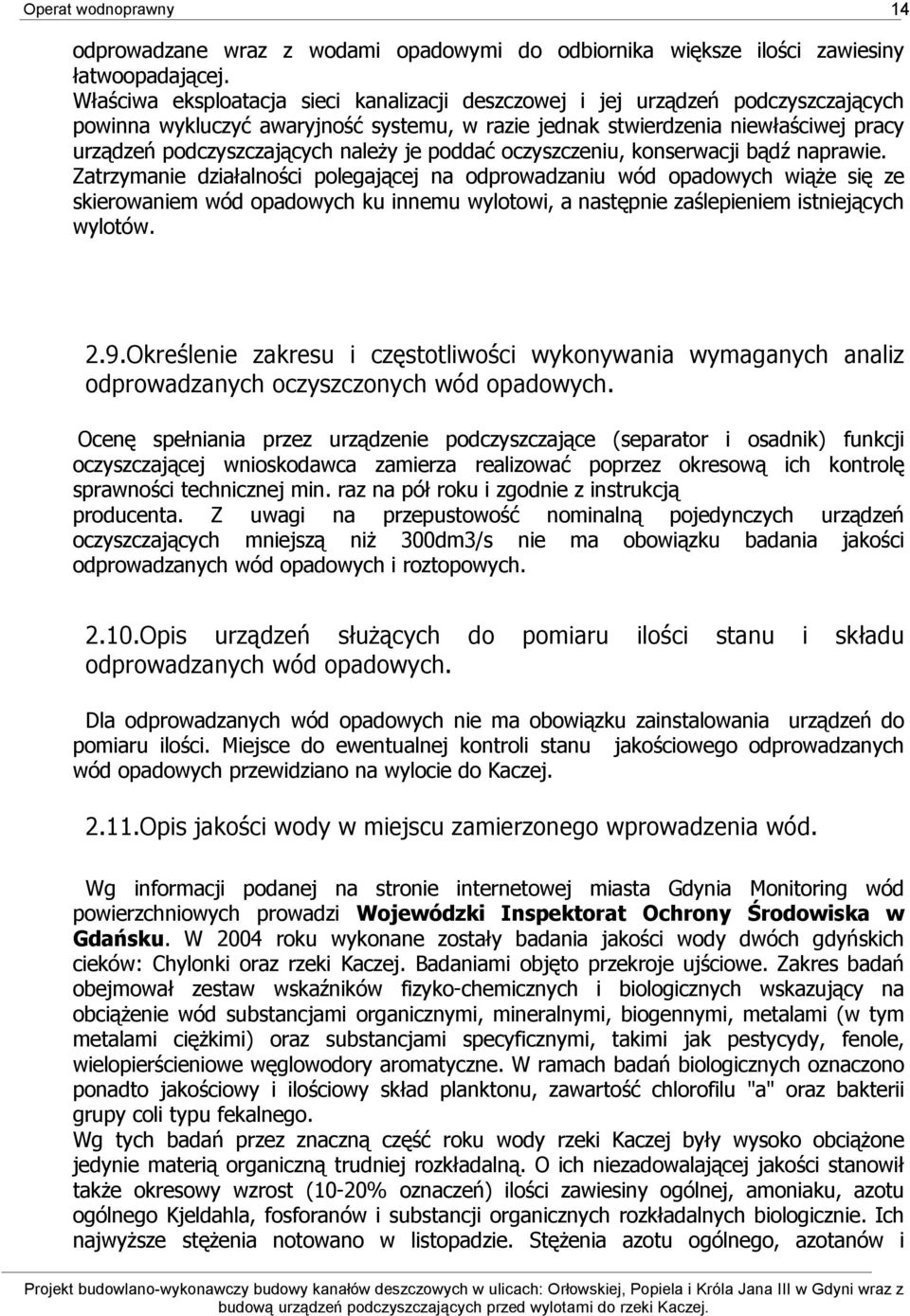 należy je poddać oczyszczeniu, konserwacji bądź naprawie.