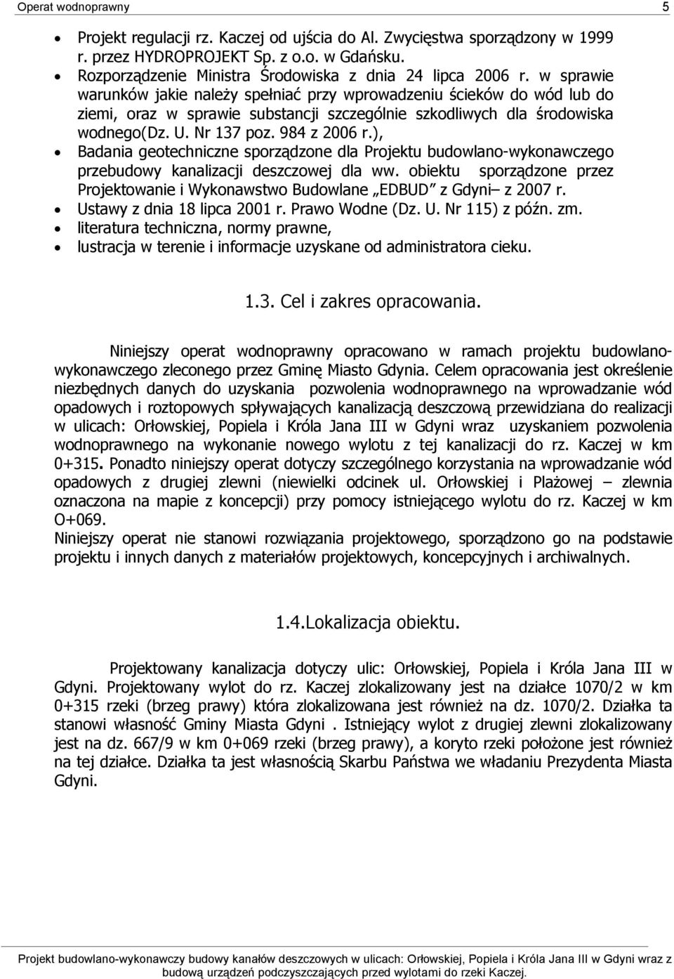 ), Badania geotechniczne sporządzone dla Projektu budowlano-wykonawczego przebudowy kanalizacji deszczowej dla ww.