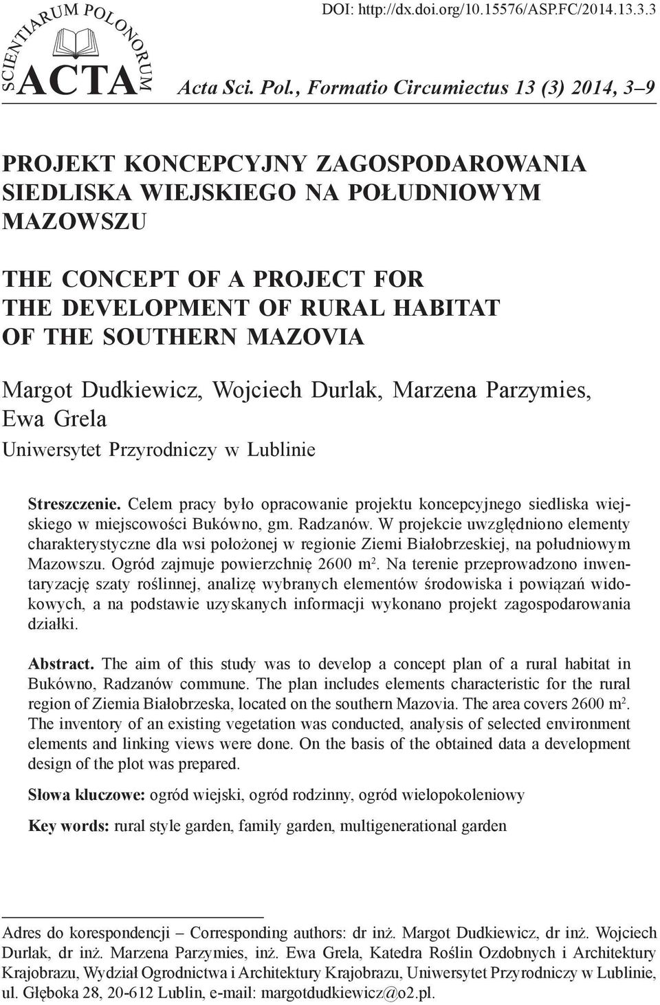 southern Mazovia Margot Dudkiewicz, Wojciech Durlak, Marzena Parzymies, Ewa Grela Uniwersytet Przyrodniczy w Lublinie Streszczenie.