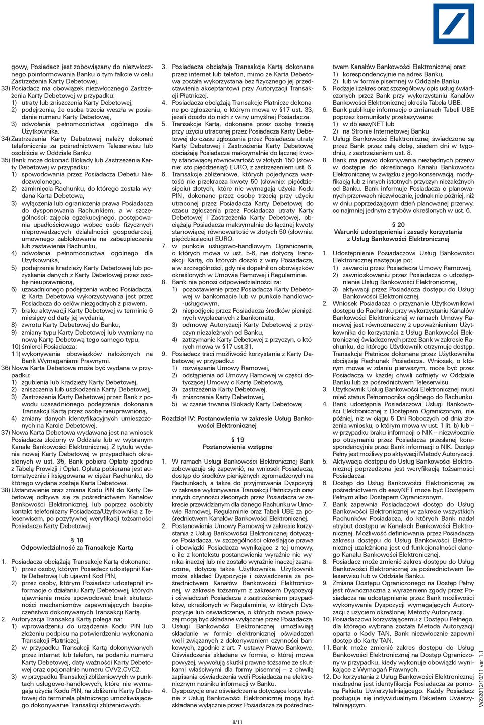 Debetowej, 3) odwołania pełnomocnictwa ogólnego dla Użytkownika.