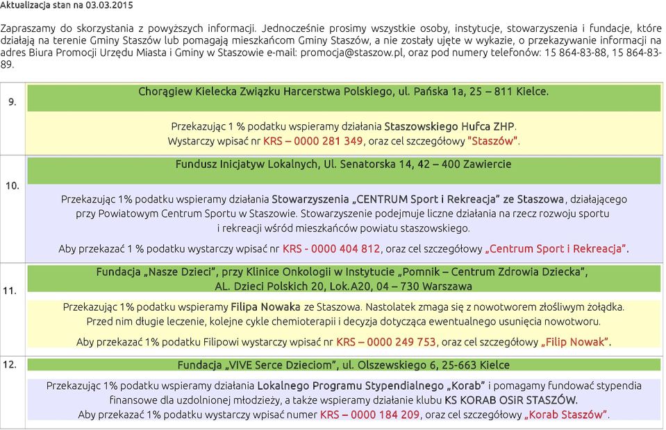 Przekazując 1% podatku wspieramy działania Stowarzyszenia CENTRUM Sport i Rekreacja ze Staszowa, działającego przy Powiatowym Centrum Sportu w Staszowie.