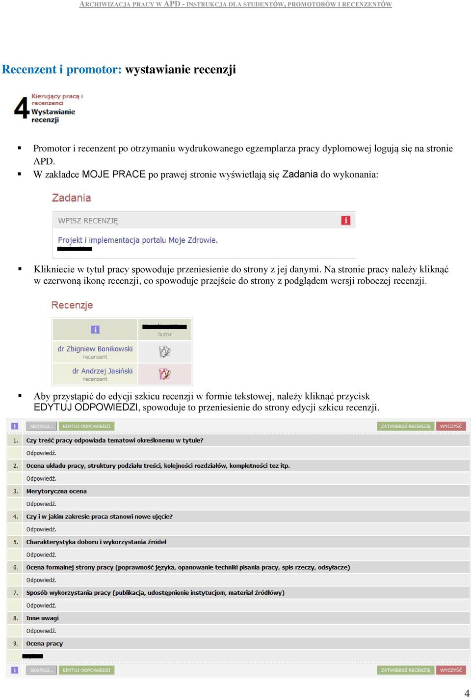 Na stronie pracy należy kliknąć w czerwoną ikonę recenzji, co spowoduje przejście do strony z podglądem wersji roboczej recenzji.