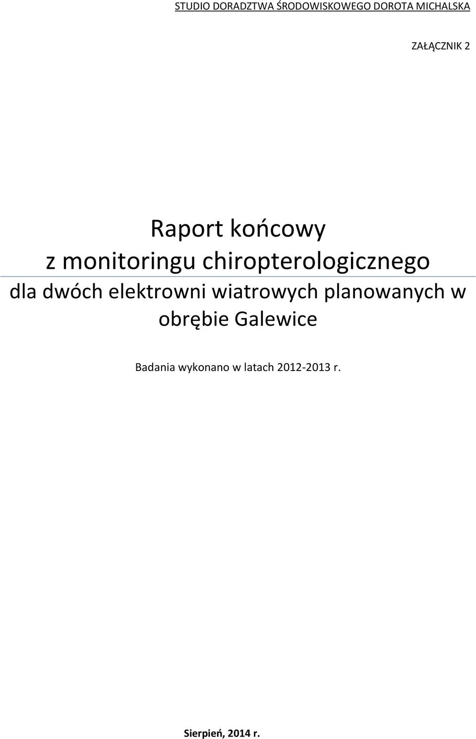 chiropterologicznego dla dwóch elektrowni wiatrowych