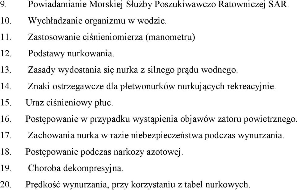 Znaki ostrzegawcze dla płetwonurków nurkujących rekreacyjnie. 15. Uraz ciśnieniowy płuc. 16.