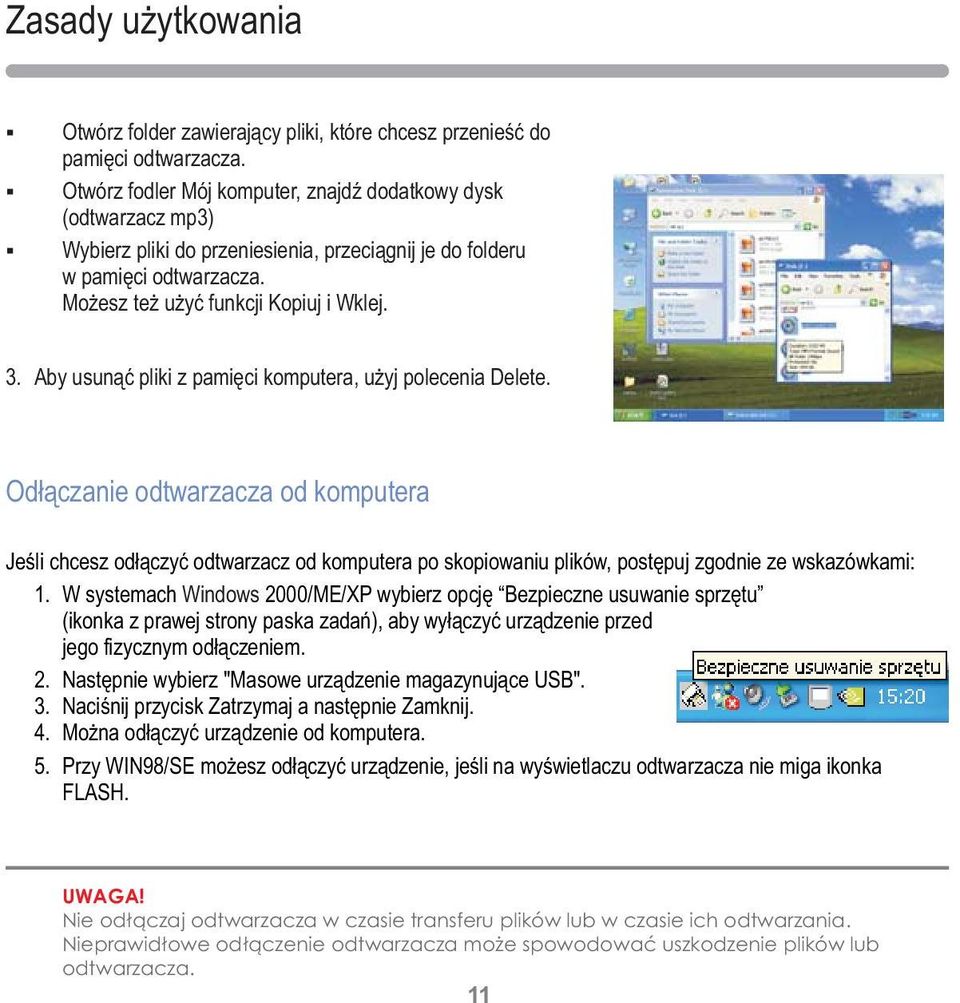 Aby usunąć pliki z pamięci komputera, użyj polecenia Delete.