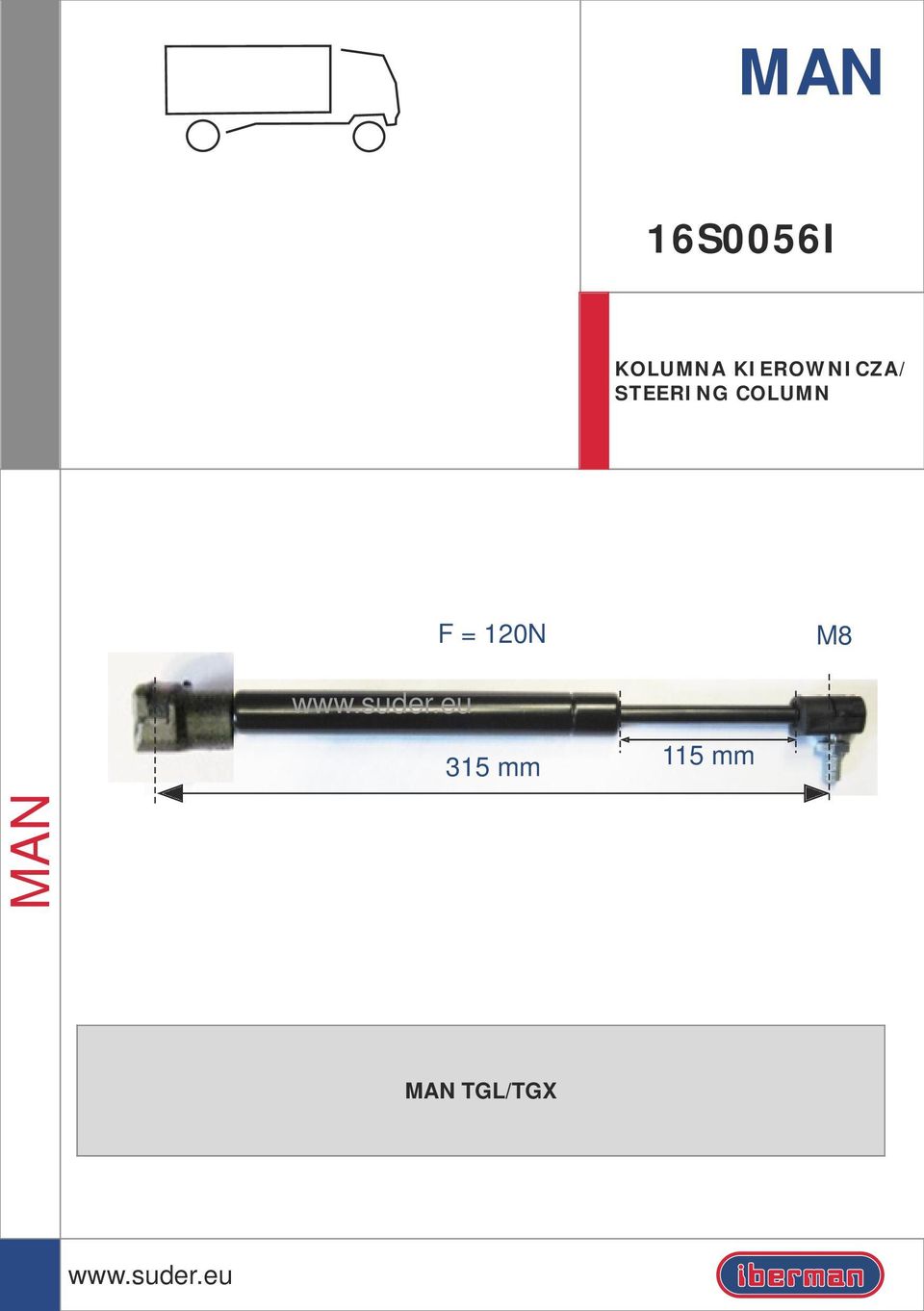 STEERING COLUMN F =