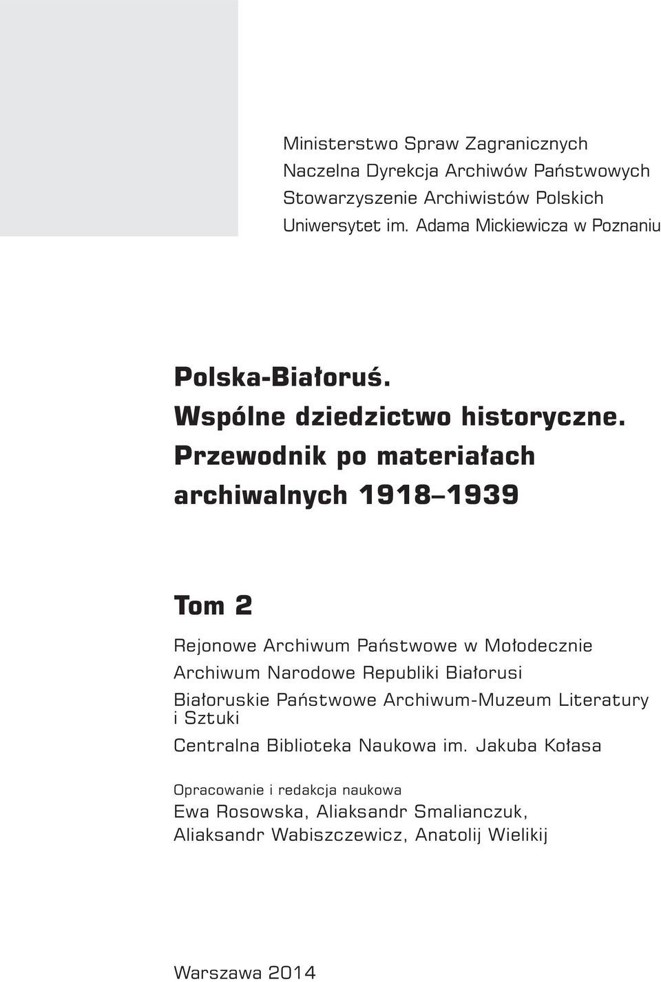 Przewodnik po materiałach archiwalnych 1918 1939 Tom 2 Rejonowe Archiwum Państwowe w Mołodecznie Archiwum Narodowe Republiki Białorusi