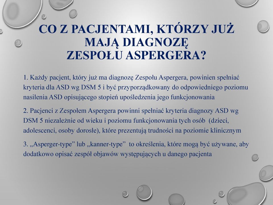 ASD opisującego stopień upośledzenia jego funkcjonowania 2.