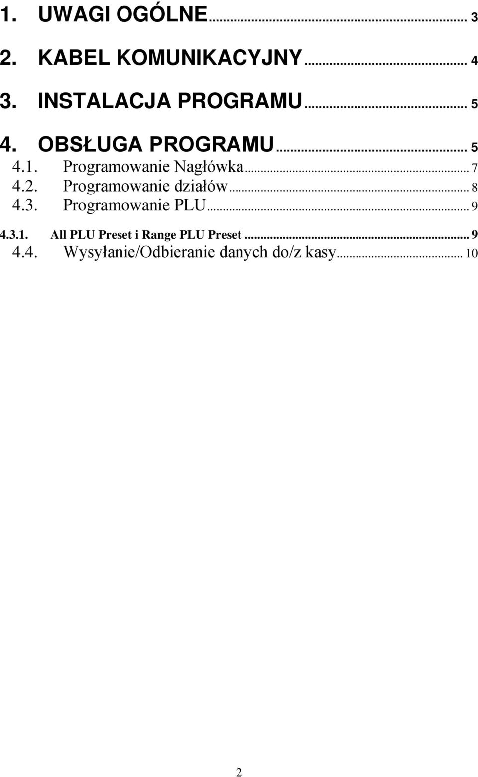 Programowanie działów... 8 4.3. Programowanie PLU... 9 4.3.1.