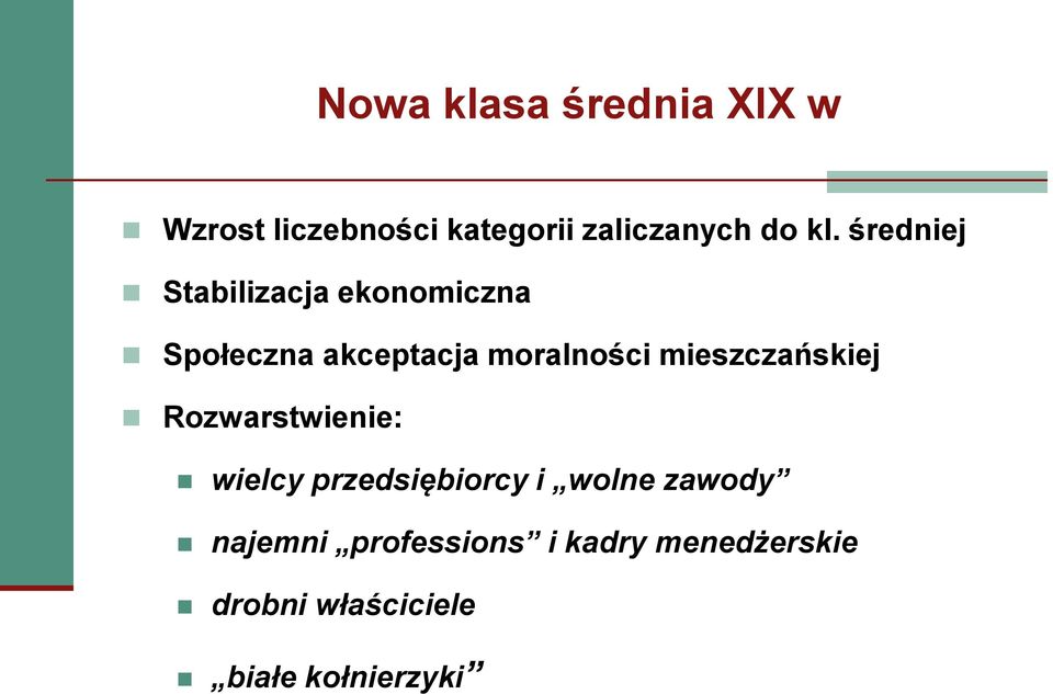 mieszczańskiej Rozwarstwienie: wielcy przedsiębiorcy i wolne zawody