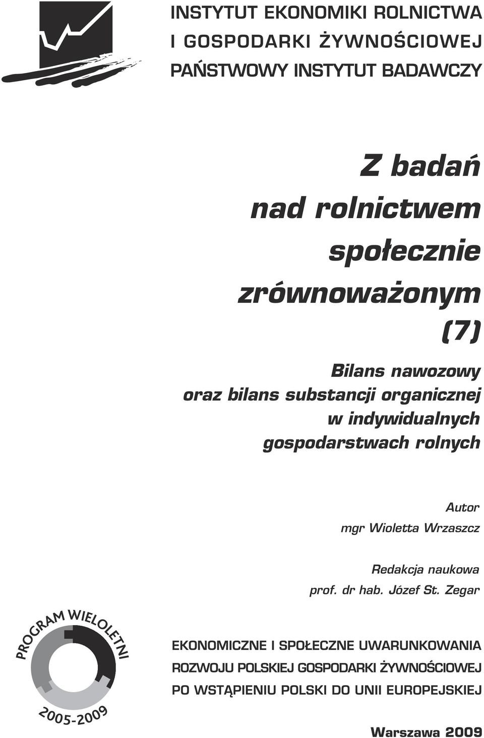 indywidualnych gospodarstwach rolnych Autor mgr Wioletta