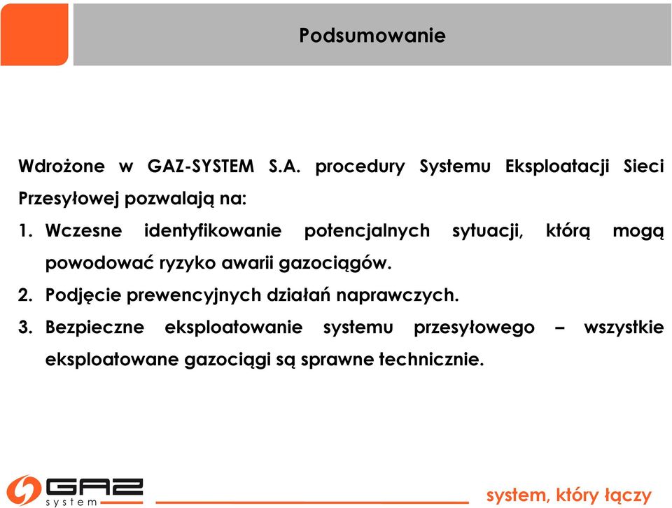 Wczesne identyfikowanie potencjalnych sytuacji, którą mogą powodować ryzyko awarii