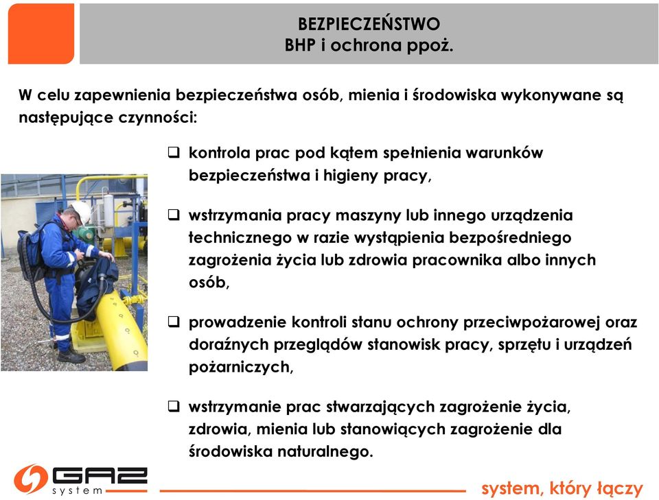 bezpieczeństwa i higieny pracy, wstrzymania pracy maszyny lub innego urządzenia technicznego w razie wystąpienia bezpośredniego zagrożenia życia lub