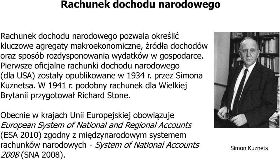 przez Simona Kuznetsa. W 1941 r. podobny rachunek dla Wielkiej Brytanii przygotował Richard Stone.